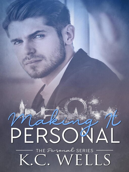 Title details for Making it Personal by K.C. Wells - Available